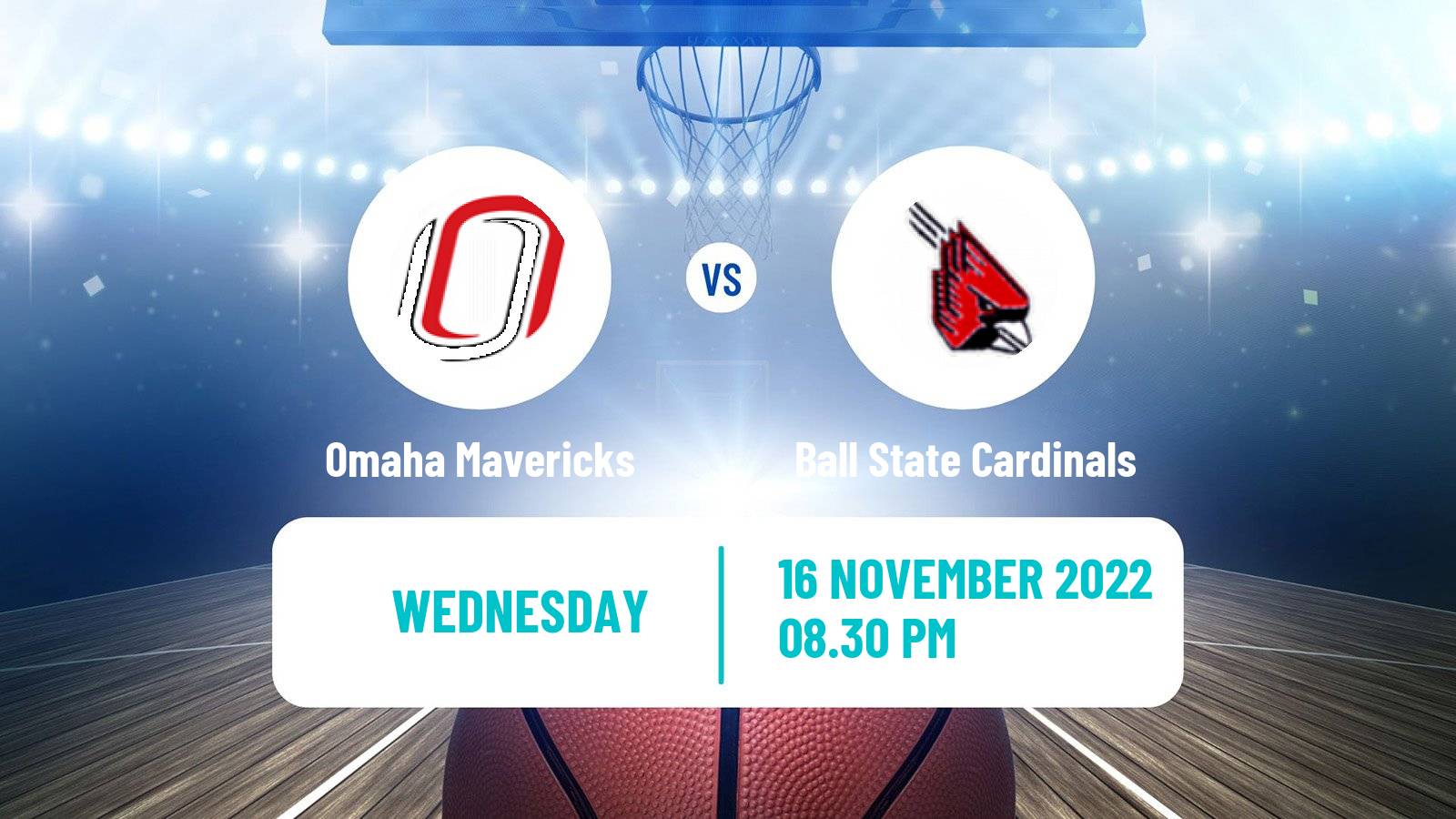 Basketball NCAA College Basketball Omaha Mavericks - Ball State Cardinals