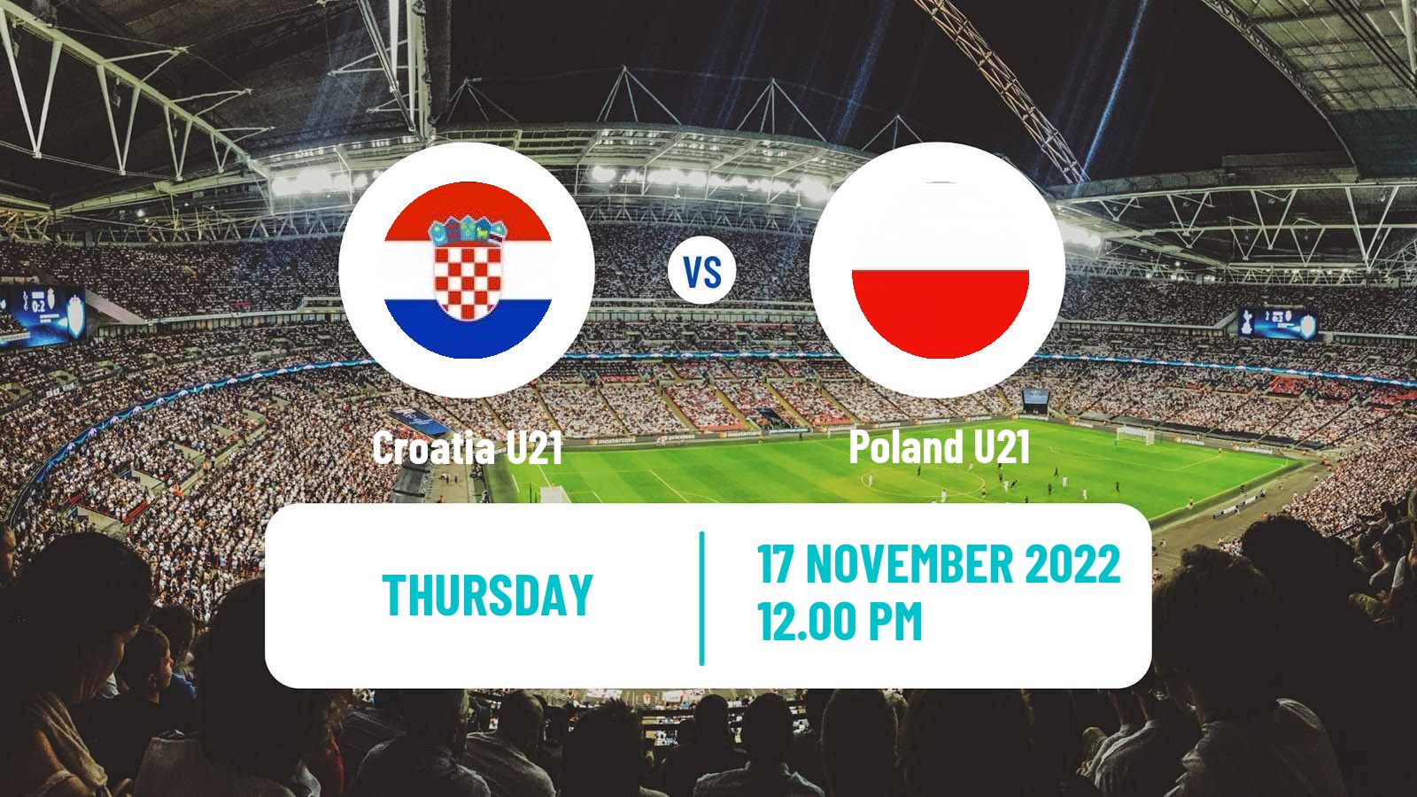 Soccer Friendly Croatia U21 - Poland U21