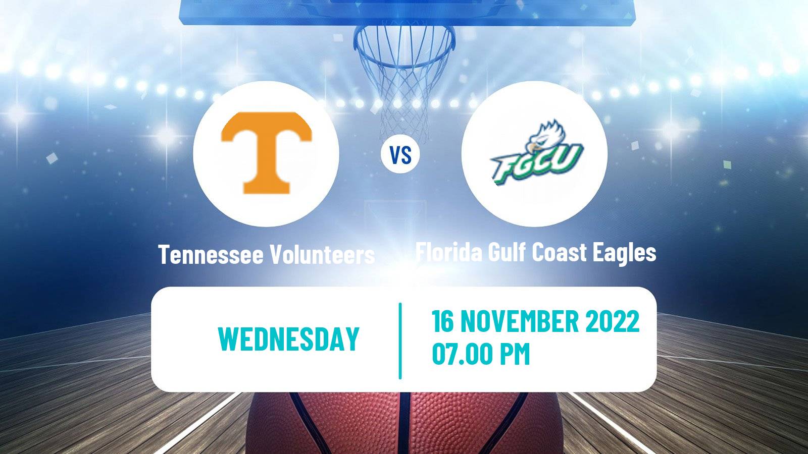 Basketball NCAA College Basketball Tennessee Volunteers - Florida Gulf Coast Eagles