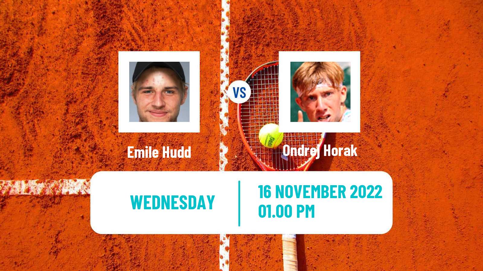 Tennis ITF Tournaments Emile Hudd - Ondrej Horak
