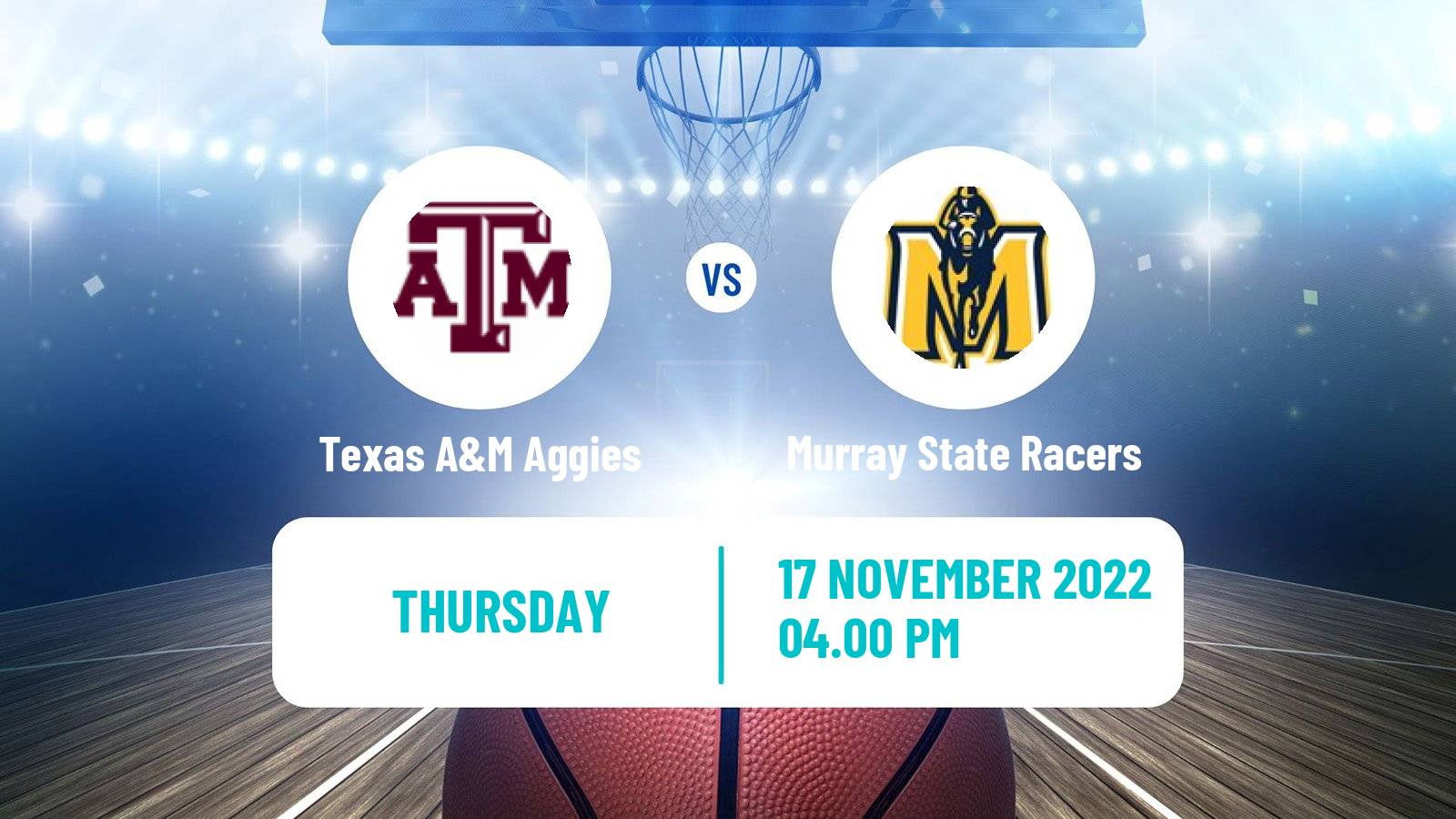 Basketball NCAA College Basketball Texas A&M Aggies - Murray State Racers