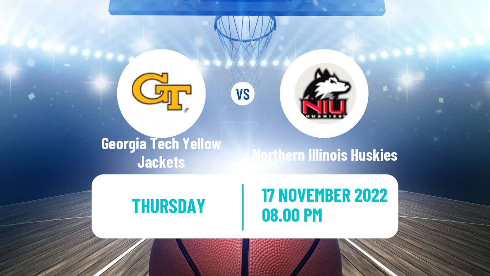 Basketball NCAA College Basketball Georgia Tech Yellow Jackets - Northern Illinois Huskies