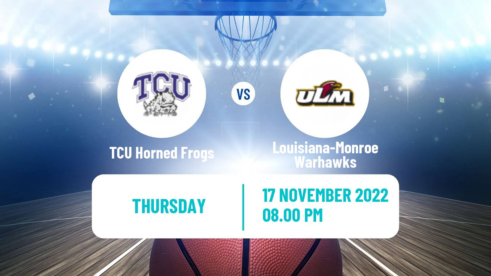 Basketball NCAA College Basketball TCU Horned Frogs - Louisiana-Monroe Warhawks