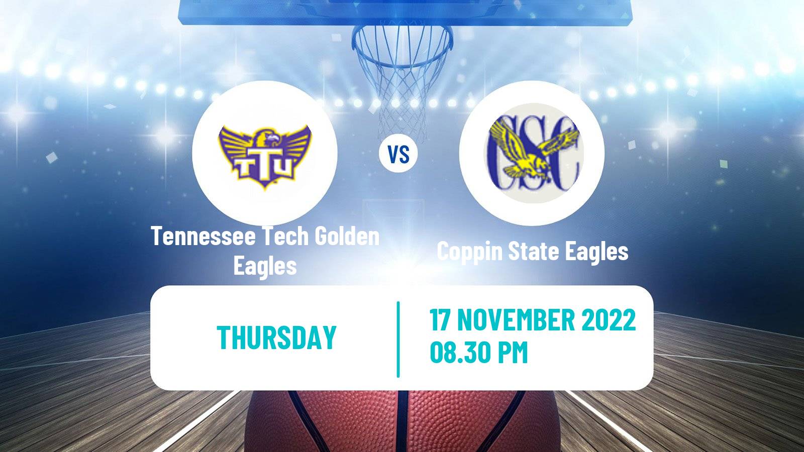 Basketball NCAA College Basketball Tennessee Tech Golden Eagles - Coppin State Eagles