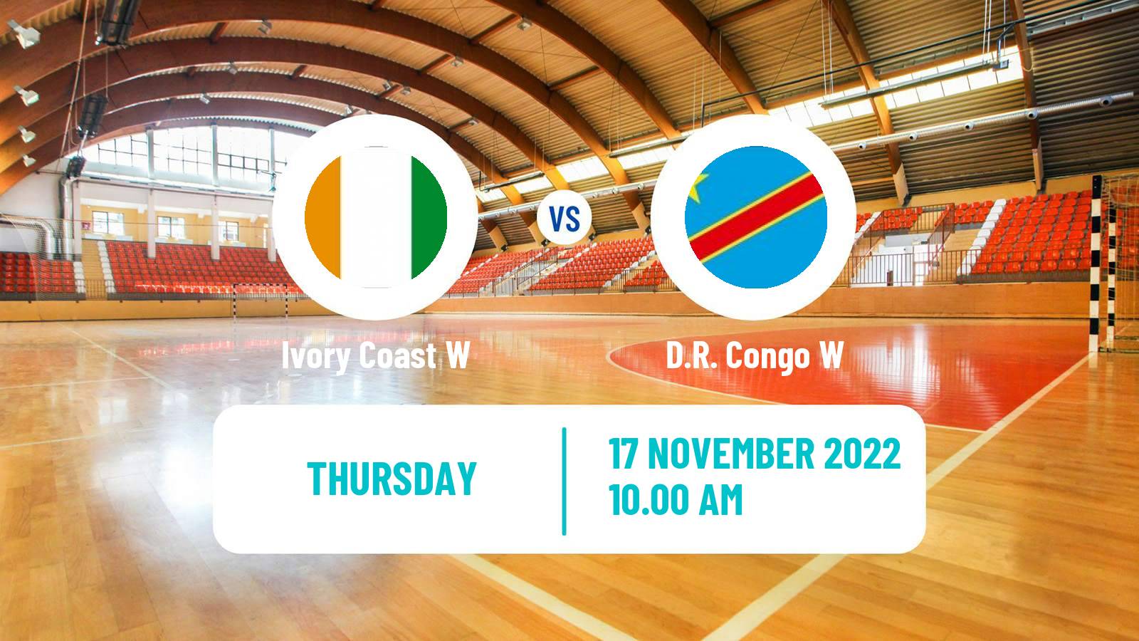 Handball African Championship Handball Women Ivory Coast W - D.R. Congo W