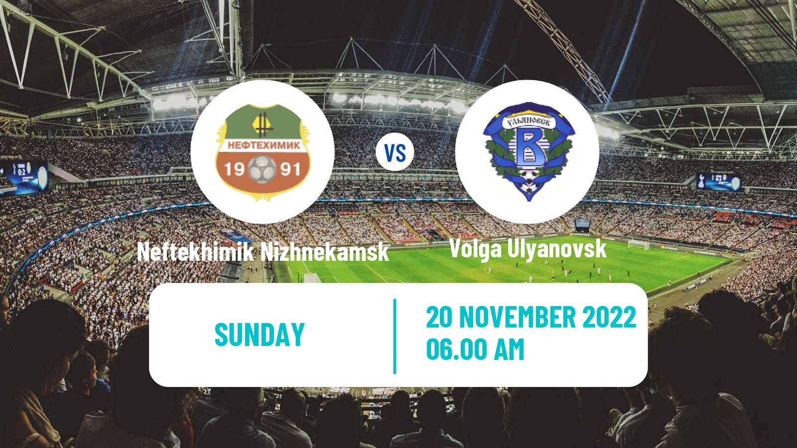 Soccer Russian FNL Neftekhimik Nizhnekamsk - Volga Ulyanovsk