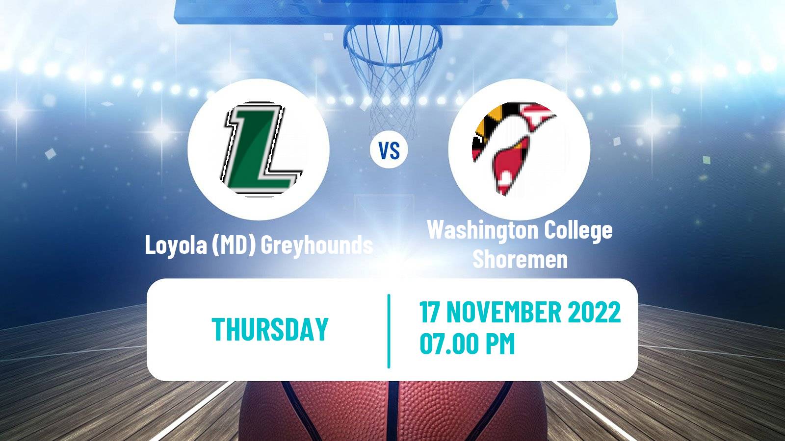 Basketball NCAA College Basketball Loyola (MD) Greyhounds - Washington College Shoremen