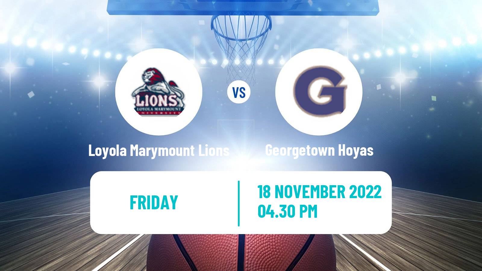 Basketball NCAA College Basketball Loyola Marymount Lions - Georgetown Hoyas