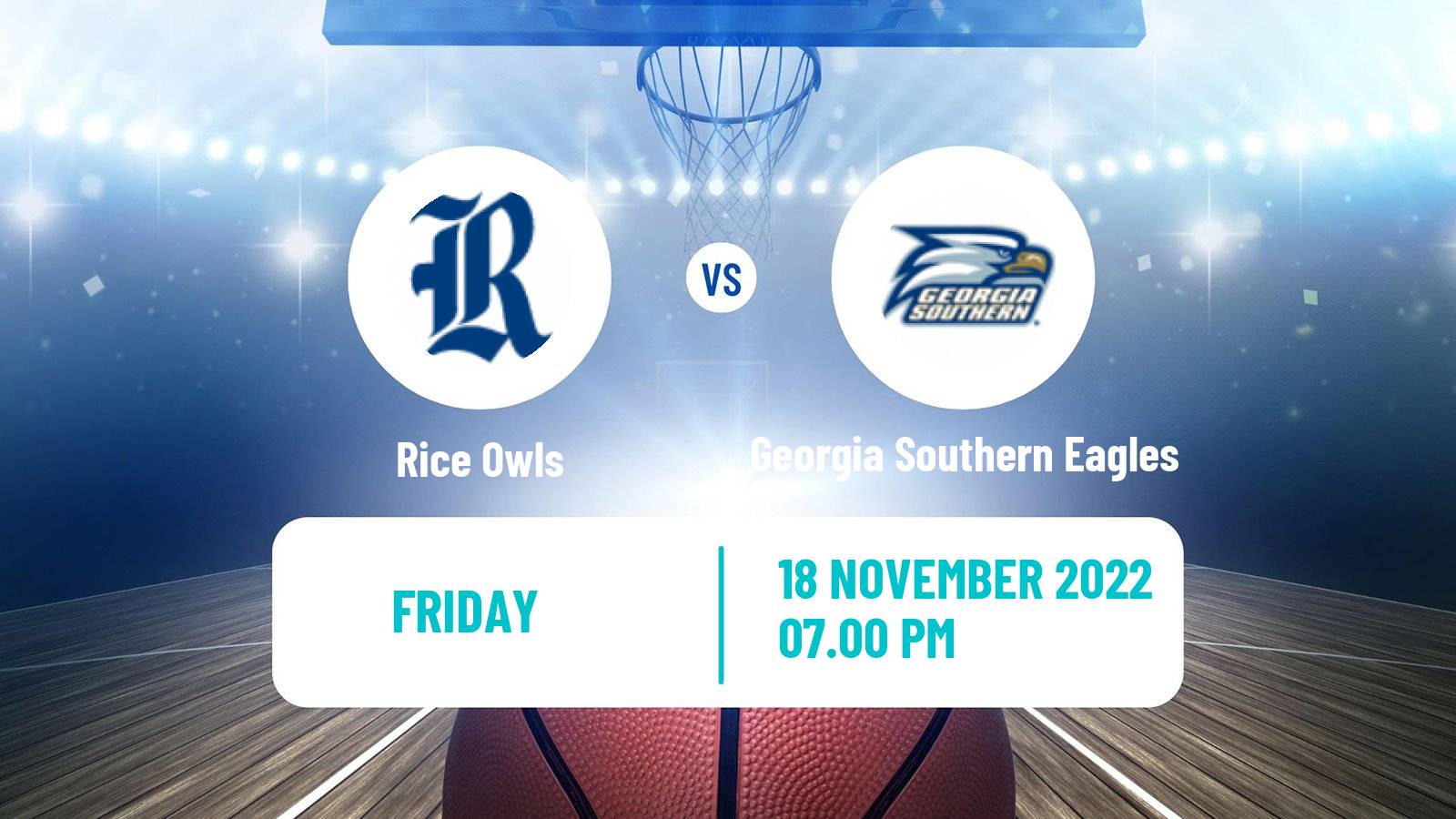 Basketball NCAA College Basketball Rice Owls - Georgia Southern Eagles