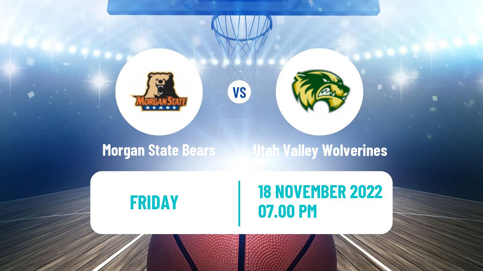 Basketball NCAA College Basketball Morgan State Bears - Utah Valley Wolverines