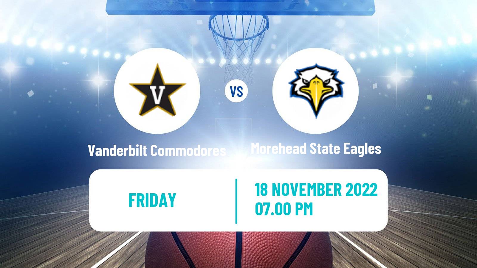 Basketball NCAA College Basketball Vanderbilt Commodores - Morehead State Eagles