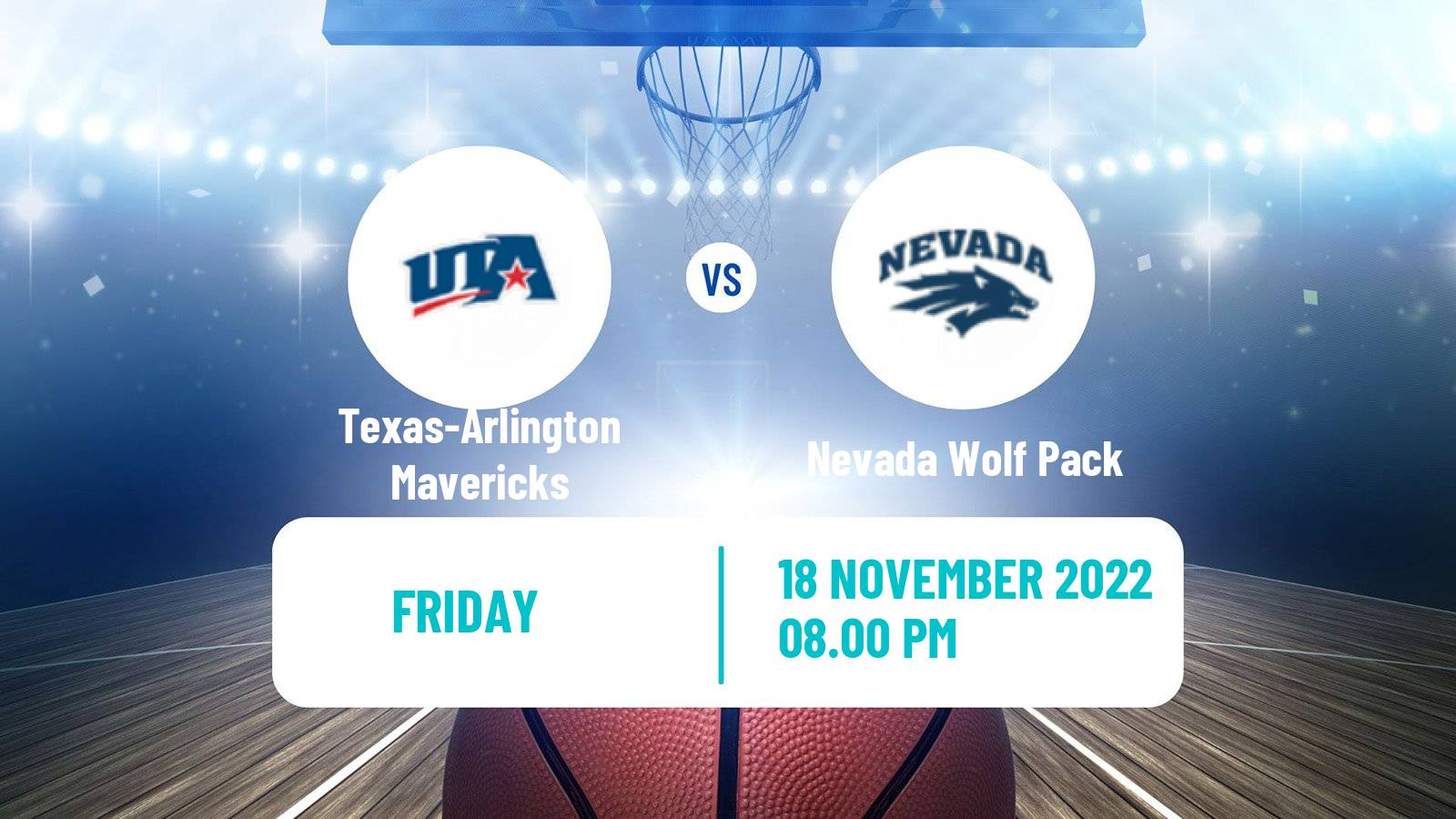 Basketball NCAA College Basketball Texas-Arlington Mavericks - Nevada Wolf Pack