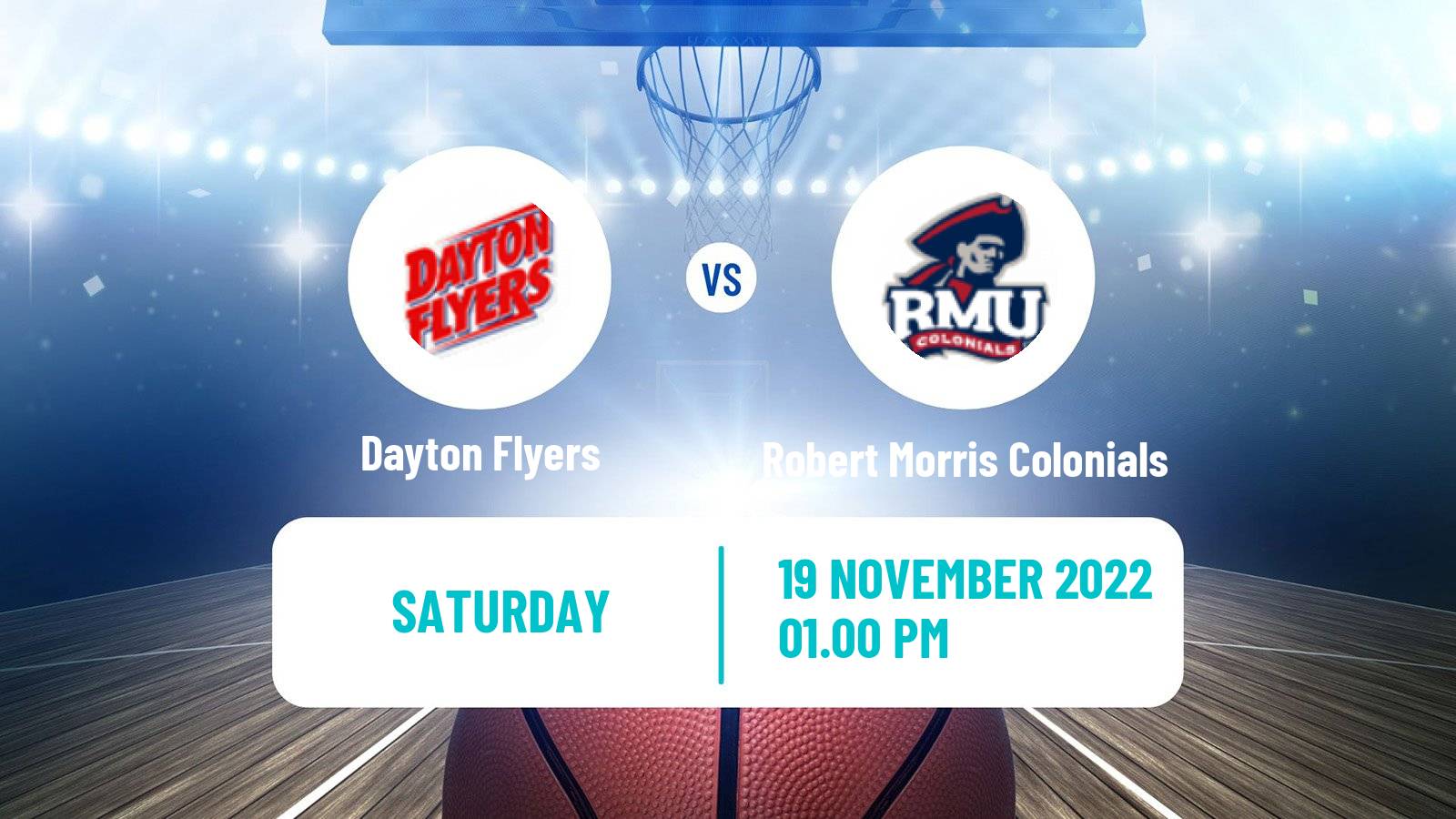 Basketball NCAA College Basketball Dayton Flyers - Robert Morris Colonials