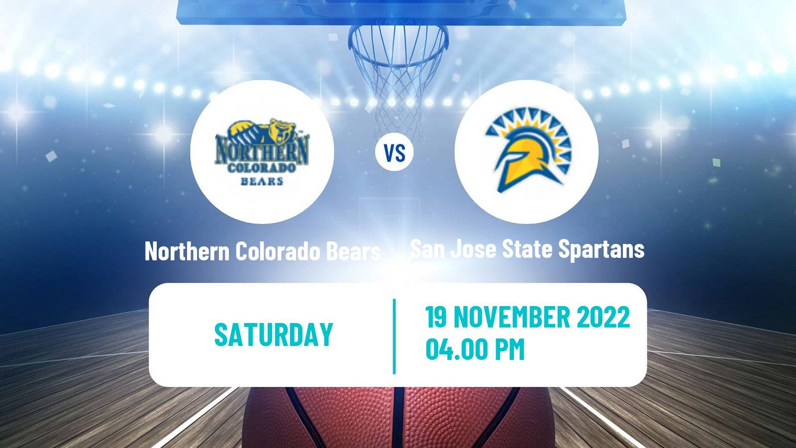 Basketball NCAA College Basketball Northern Colorado Bears - San Jose State Spartans