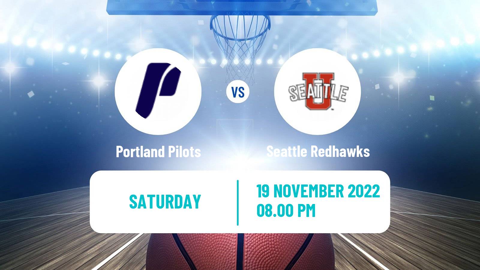 Basketball NCAA College Basketball Portland Pilots - Seattle Redhawks