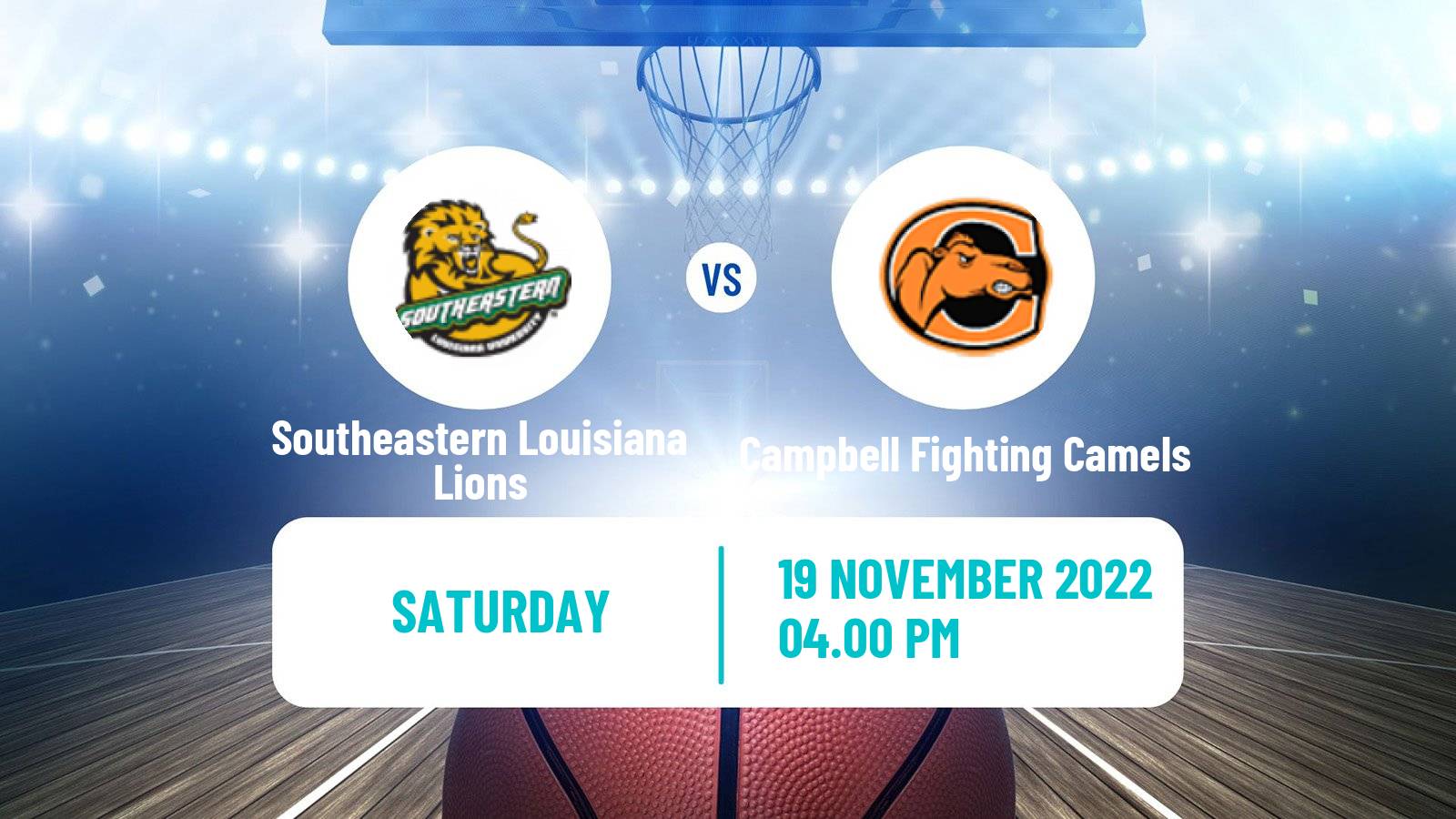 Basketball NCAA College Basketball Southeastern Louisiana Lions - Campbell Fighting Camels