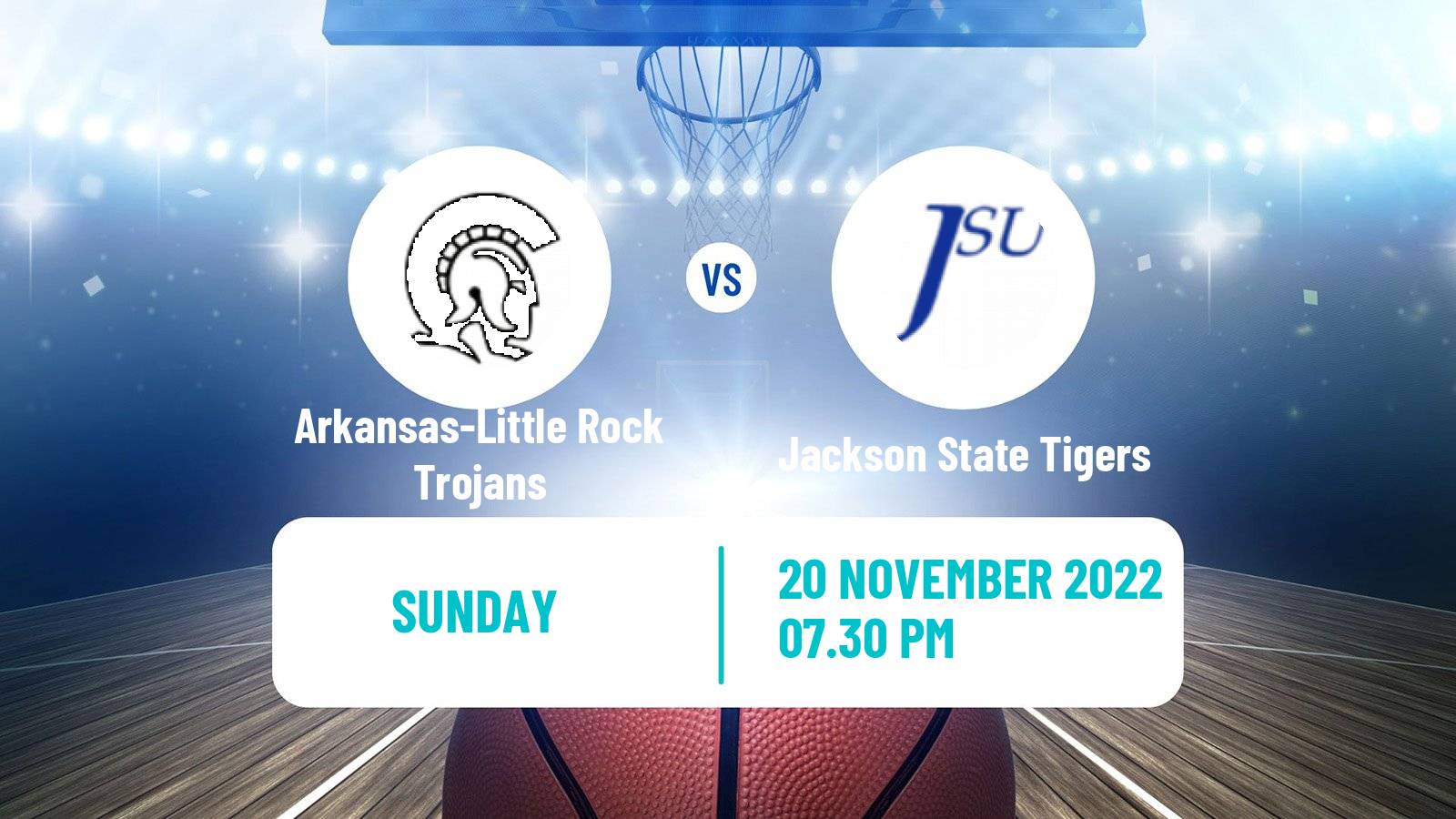 Basketball NCAA College Basketball Arkansas-Little Rock Trojans - Jackson State Tigers