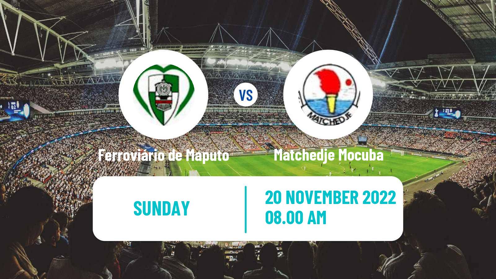 Soccer Mozambique Moçambola Ferroviário de Maputo - Matchedje Mocuba