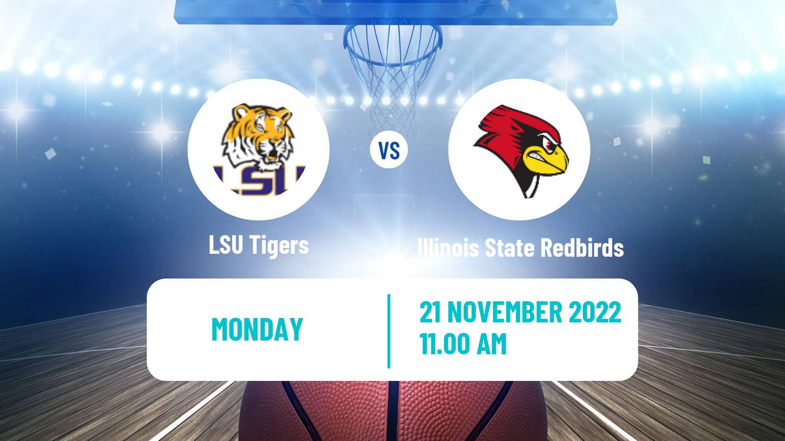 Basketball NCAA College Basketball LSU Tigers - Illinois State Redbirds