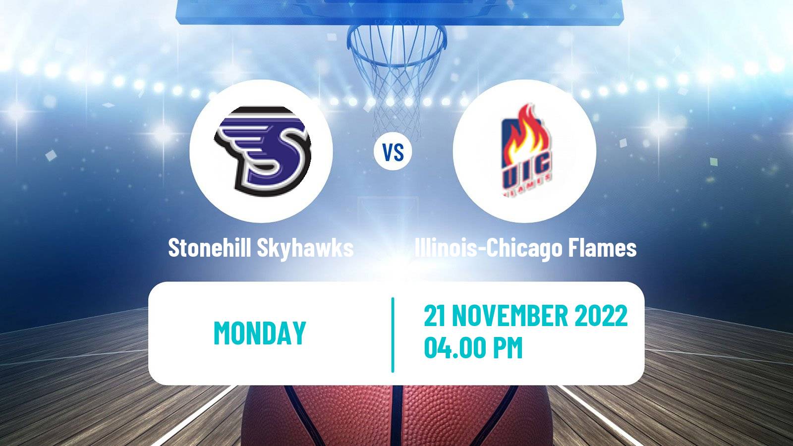 Basketball NCAA College Basketball Stonehill Skyhawks - Illinois-Chicago Flames