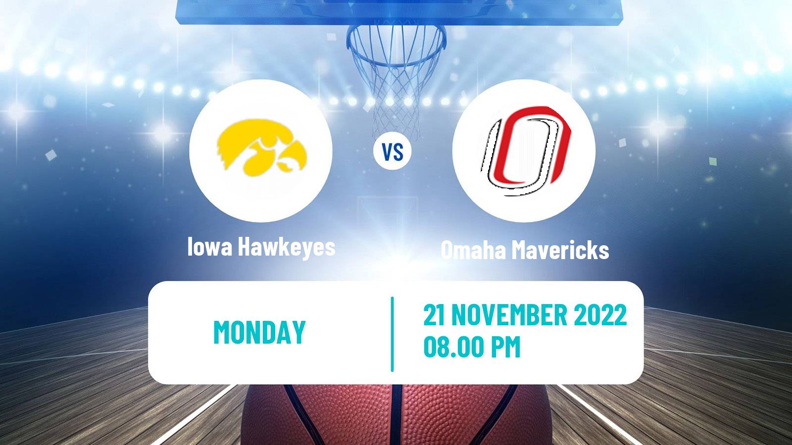 Basketball NCAA College Basketball Iowa Hawkeyes - Omaha Mavericks