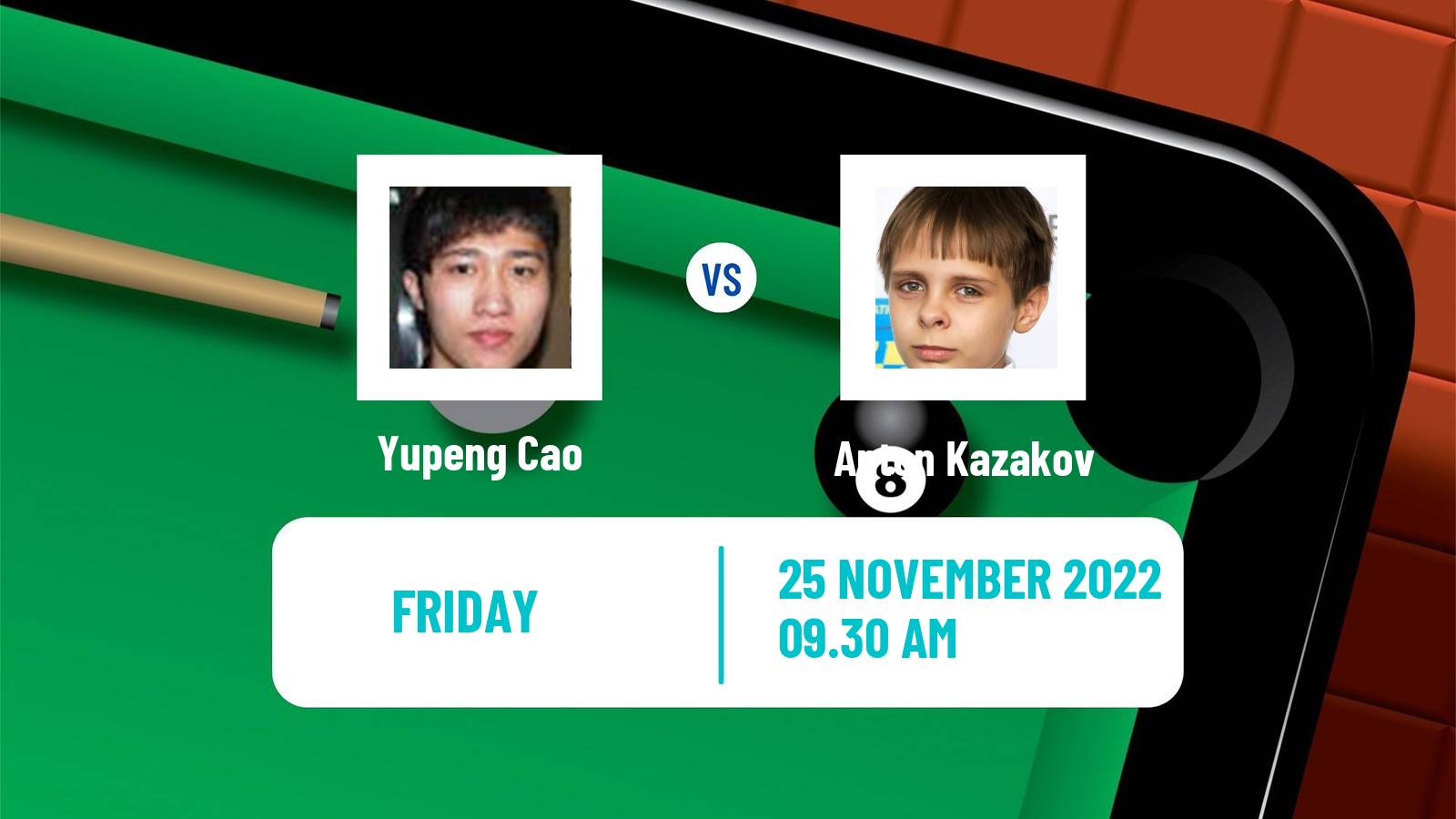 Snooker Snooker Yupeng Cao - Anton Kazakov