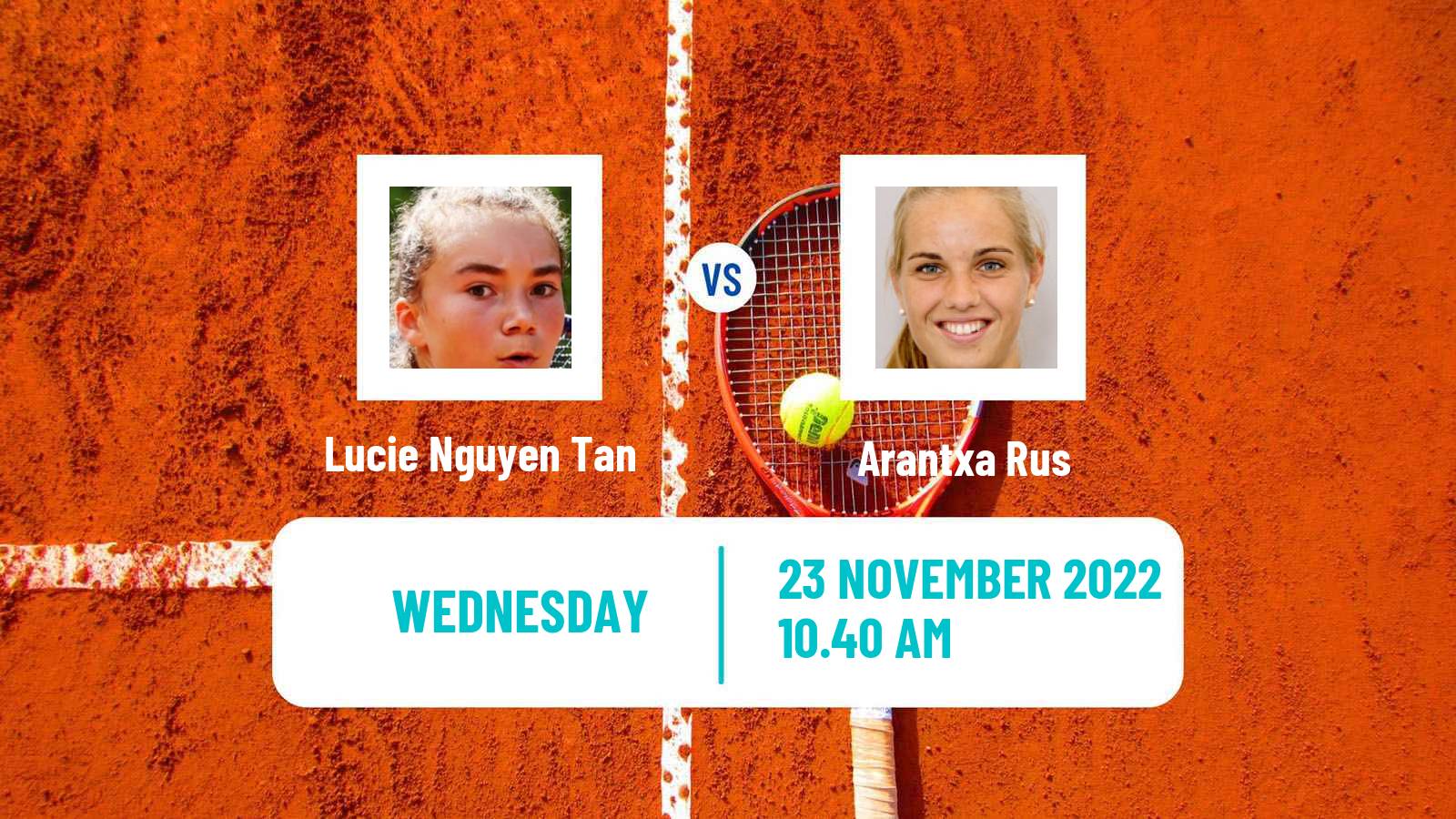 Tennis ITF Tournaments Lucie Nguyen Tan - Arantxa Rus