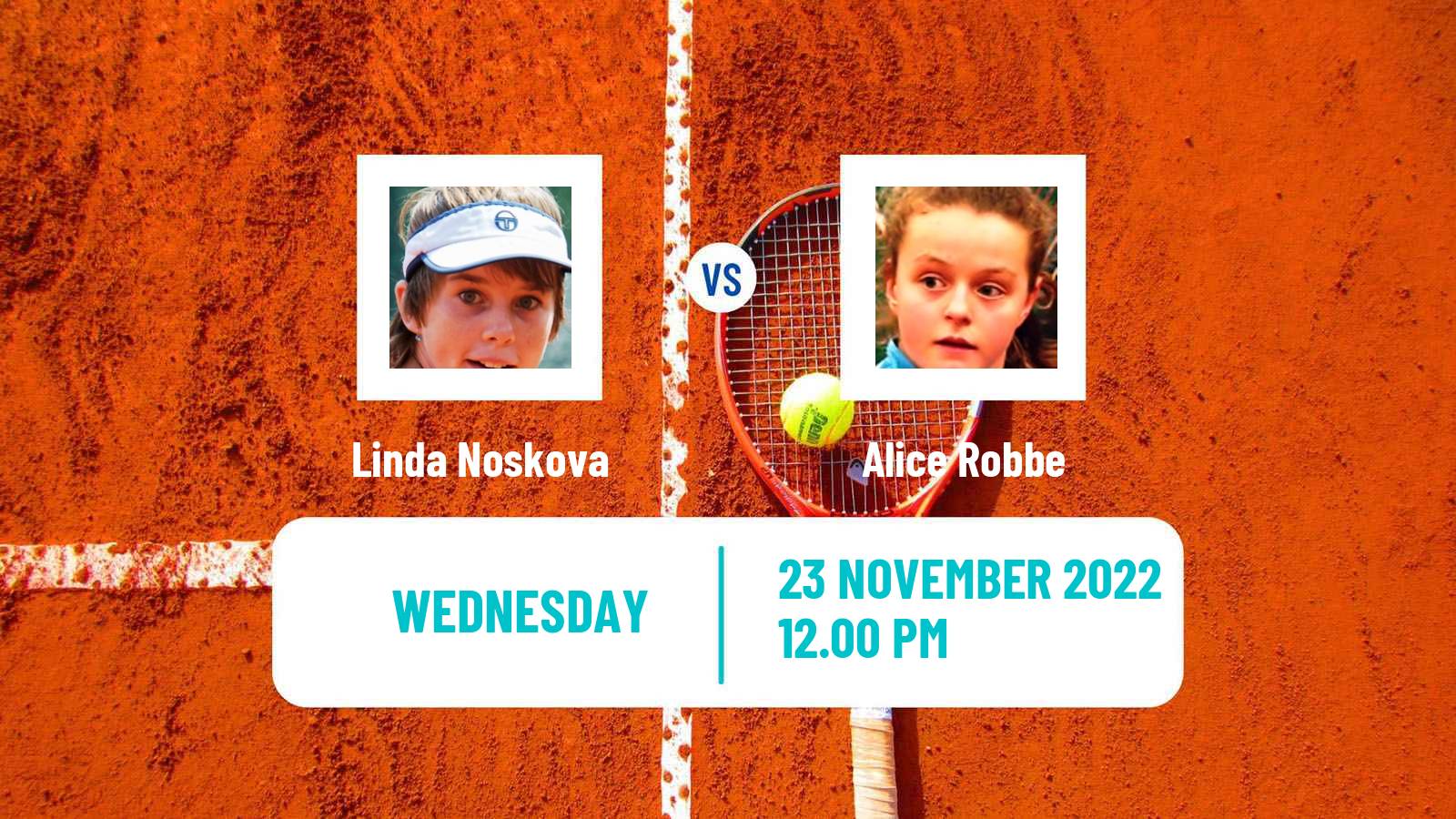 Tennis ITF Tournaments Linda Noskova - Alice Robbe