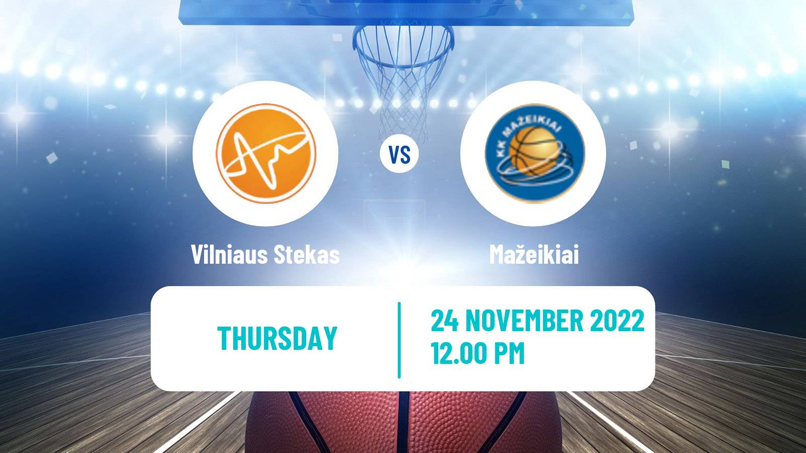 Basketball Lietuvos NKL Vilniaus Stekas - Mažeikiai