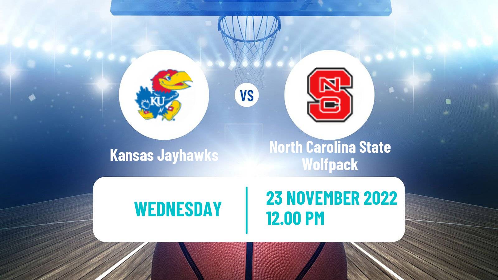 Basketball NCAA College Basketball Kansas Jayhawks - North Carolina State Wolfpack