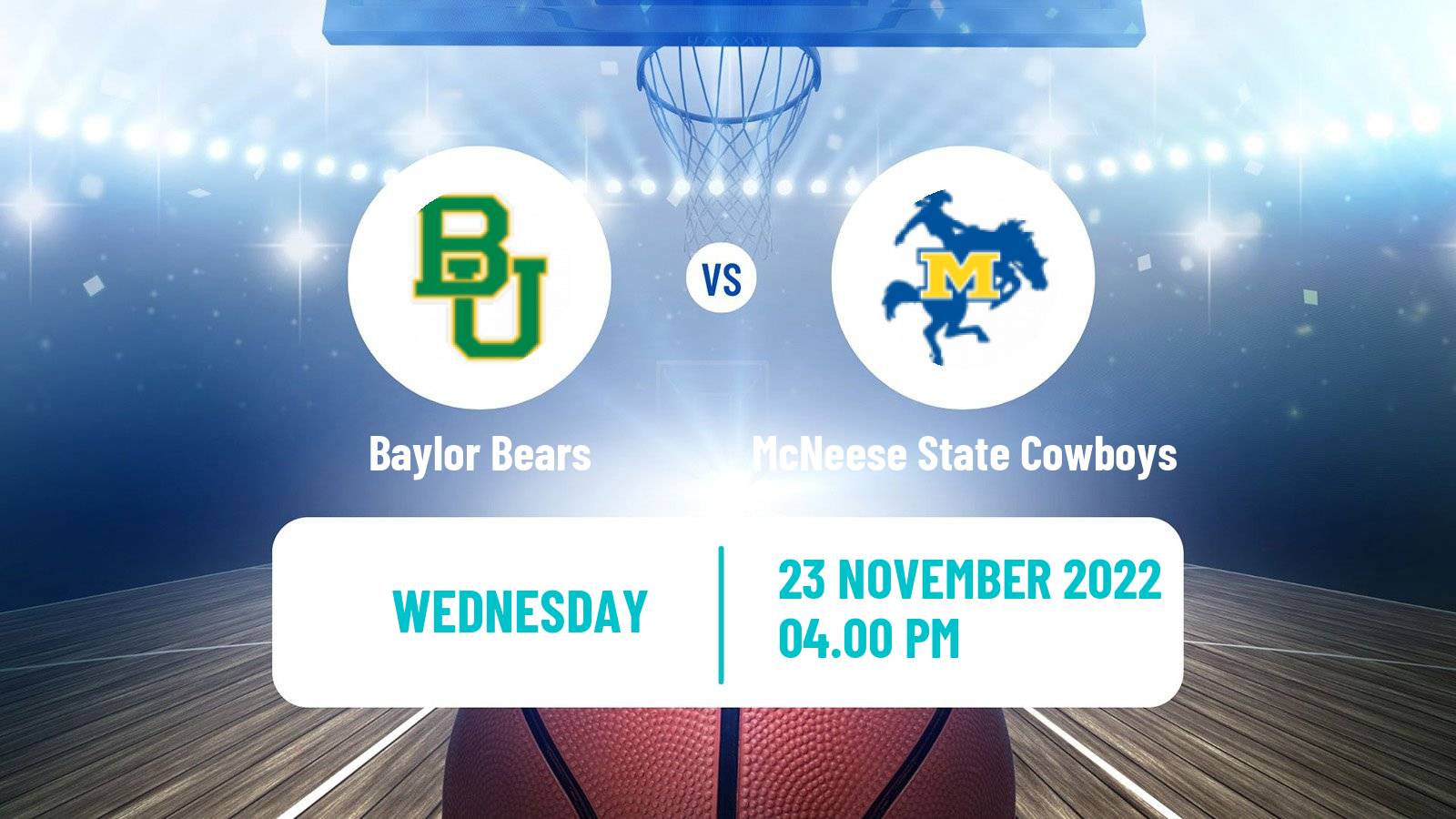 Basketball NCAA College Basketball Baylor Bears - McNeese State Cowboys