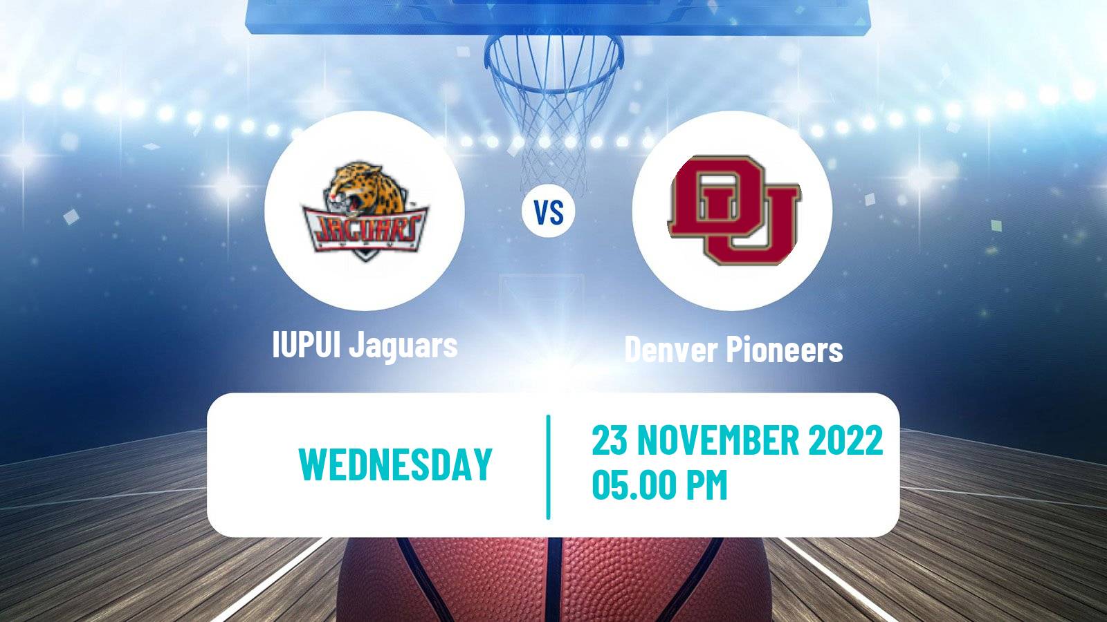 Basketball NCAA College Basketball IUPUI Jaguars - Denver Pioneers