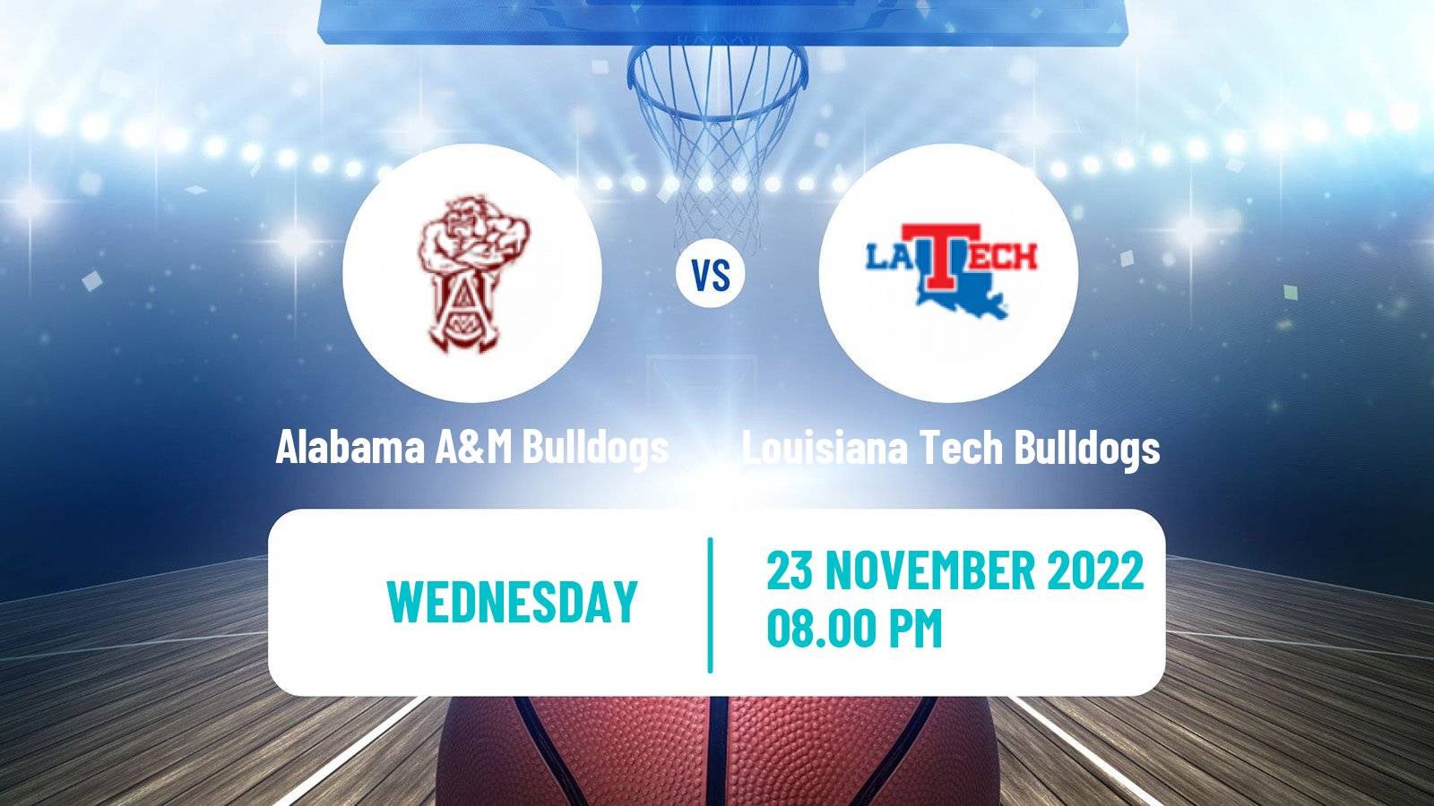 Basketball NCAA College Basketball Alabama A&M Bulldogs - Louisiana Tech Bulldogs