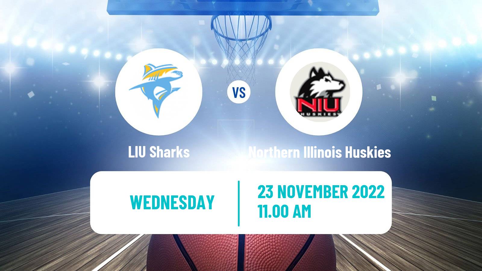 Basketball NCAA College Basketball LIU Sharks - Northern Illinois Huskies