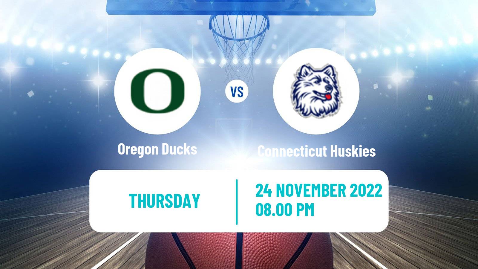 Basketball NCAA College Basketball Oregon Ducks - Connecticut Huskies