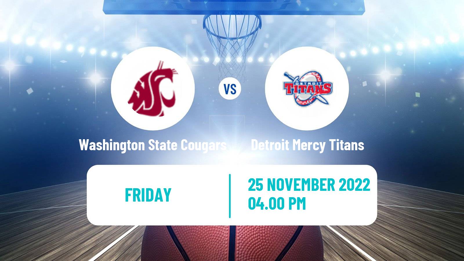 Basketball NCAA College Basketball Washington State Cougars - Detroit Mercy Titans