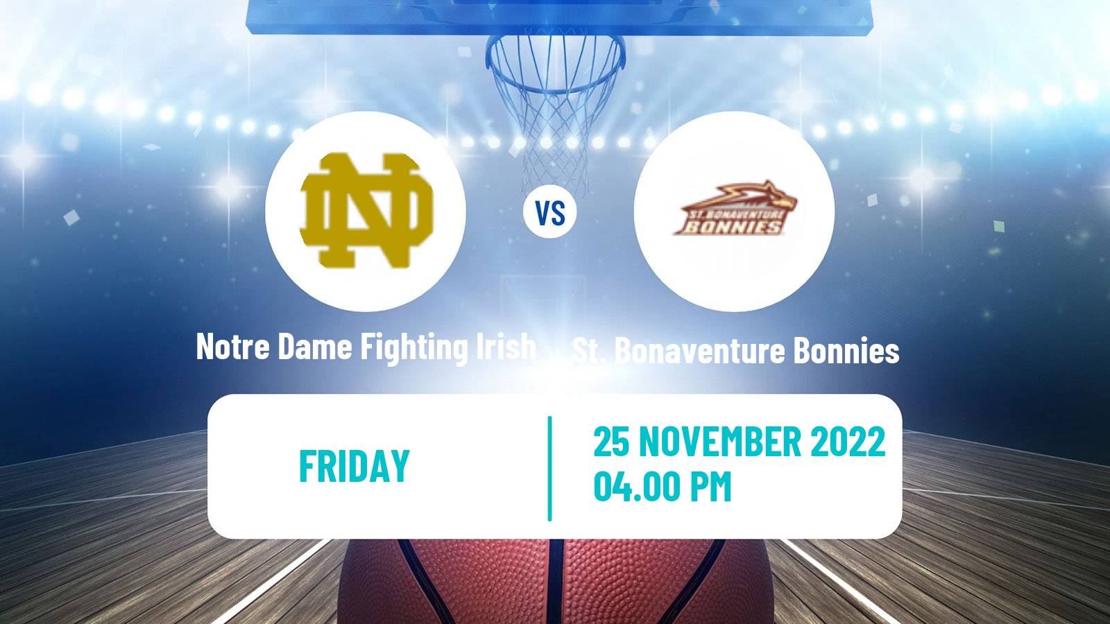 Basketball NCAA College Basketball Notre Dame Fighting Irish - St. Bonaventure Bonnies