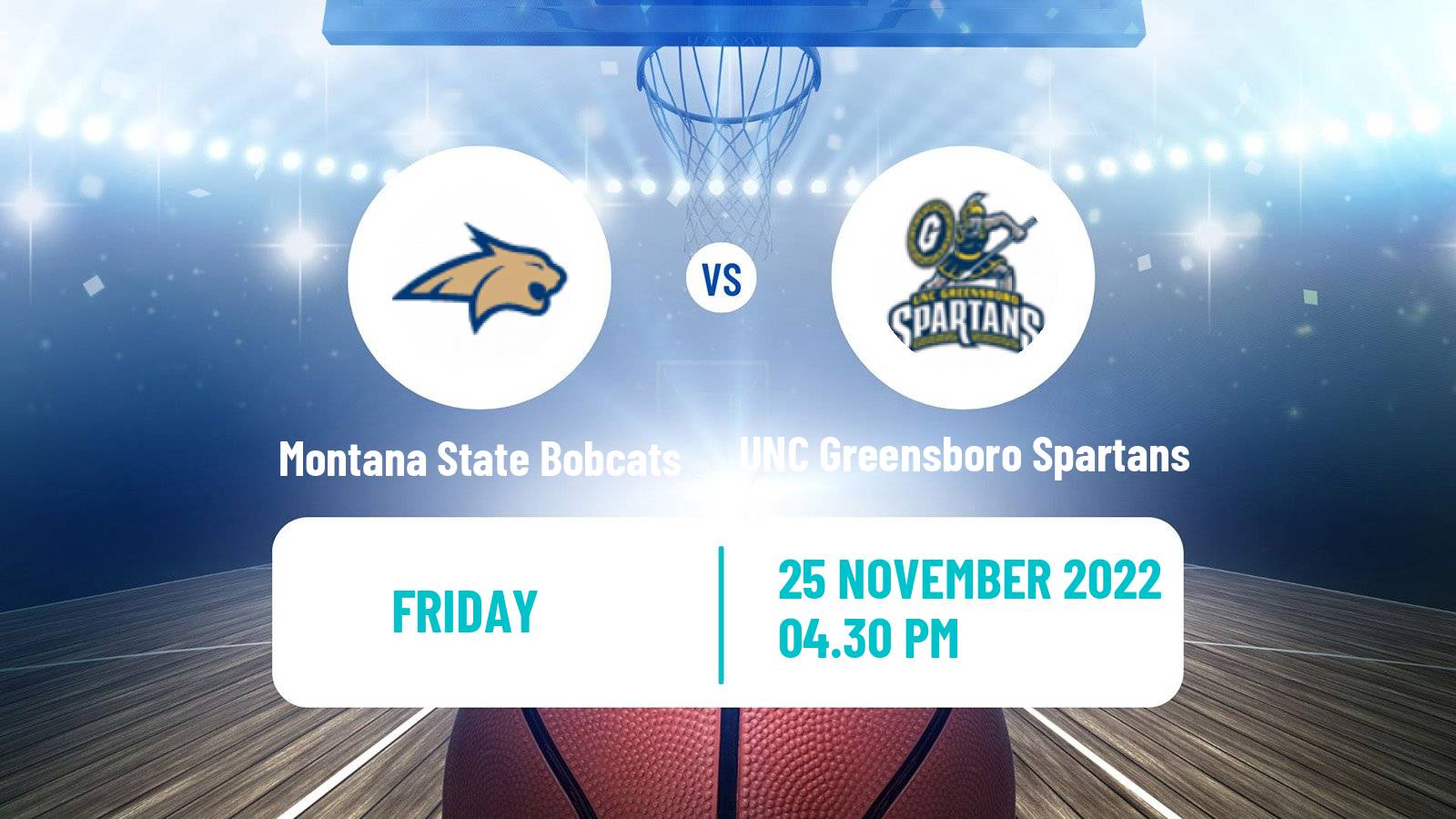 Basketball NCAA College Basketball Montana State Bobcats - UNC Greensboro Spartans