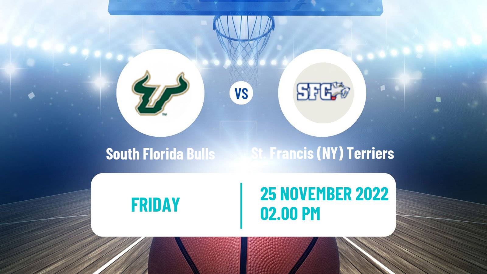 Basketball NCAA College Basketball South Florida Bulls - St. Francis (NY) Terriers