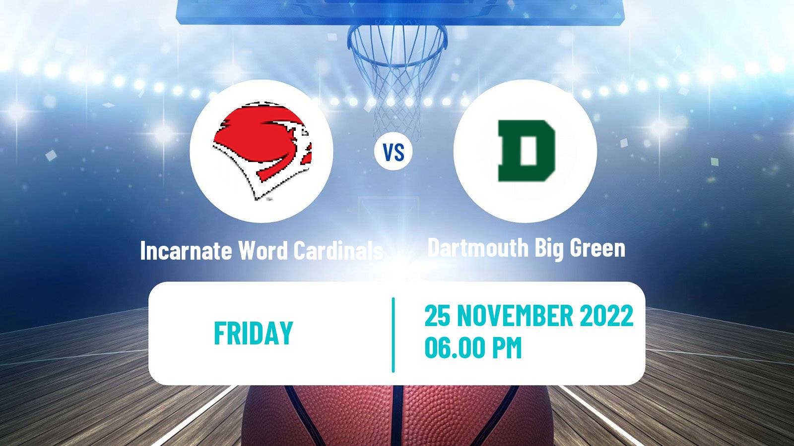 Basketball NCAA College Basketball Incarnate Word Cardinals - Dartmouth Big Green