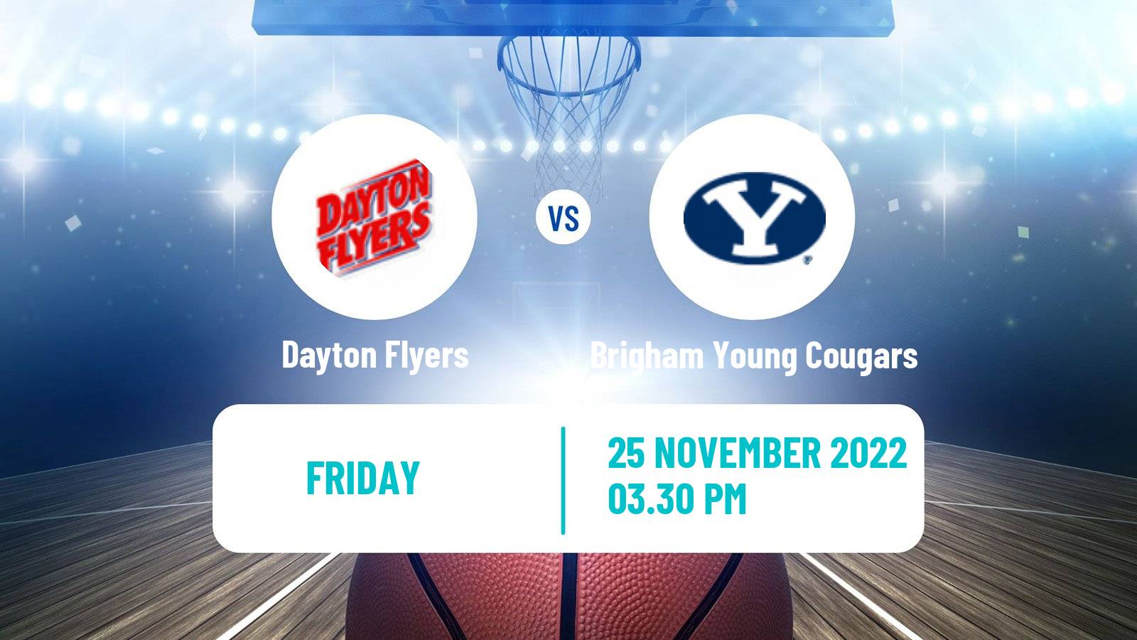 Basketball NCAA College Basketball Dayton Flyers - Brigham Young Cougars