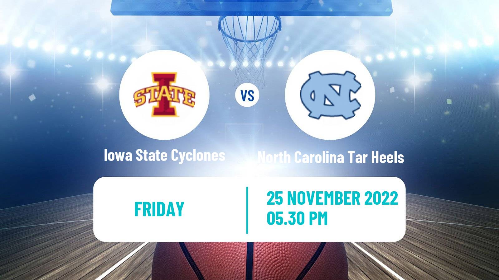 Basketball NCAA College Basketball Iowa State Cyclones - North Carolina Tar Heels