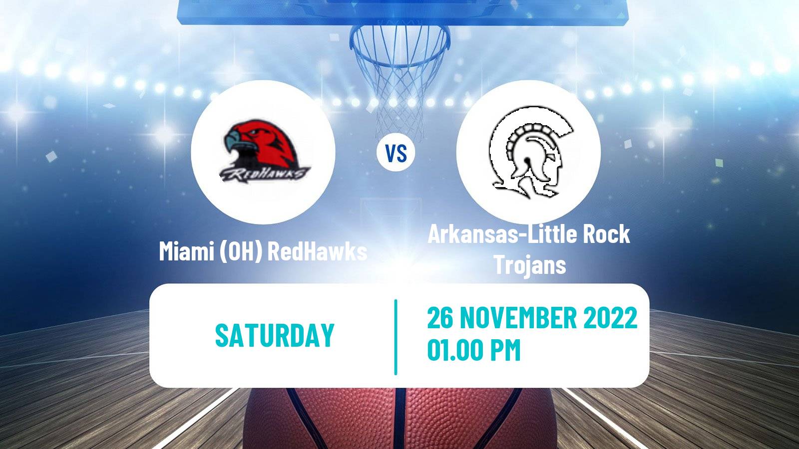 Basketball NCAA College Basketball Miami (OH) RedHawks - Arkansas-Little Rock Trojans