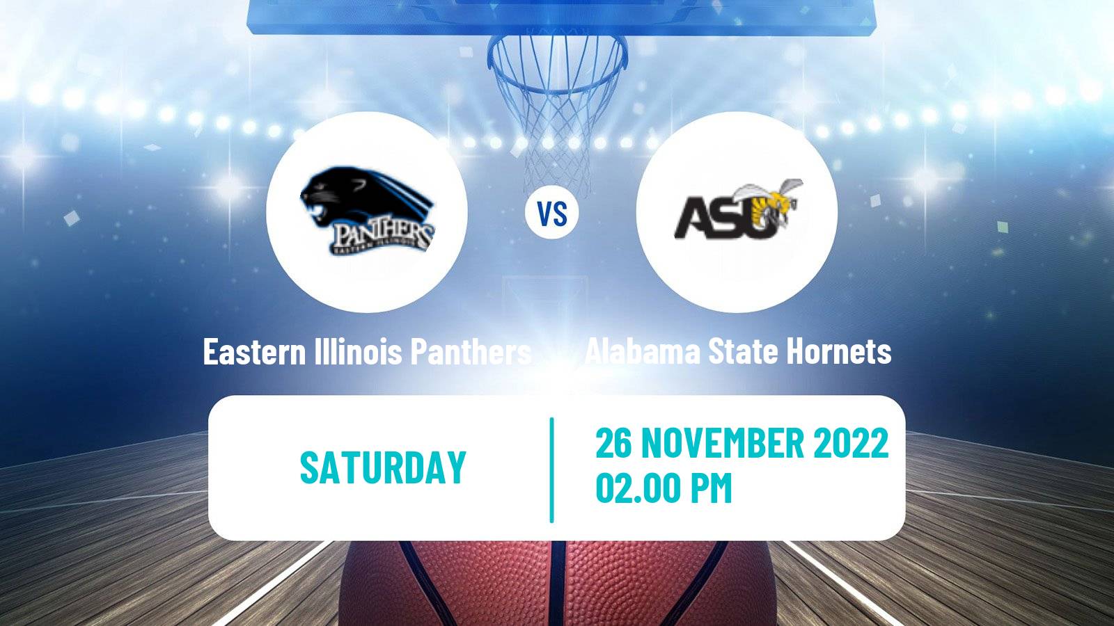 Basketball NCAA College Basketball Eastern Illinois Panthers - Alabama State Hornets