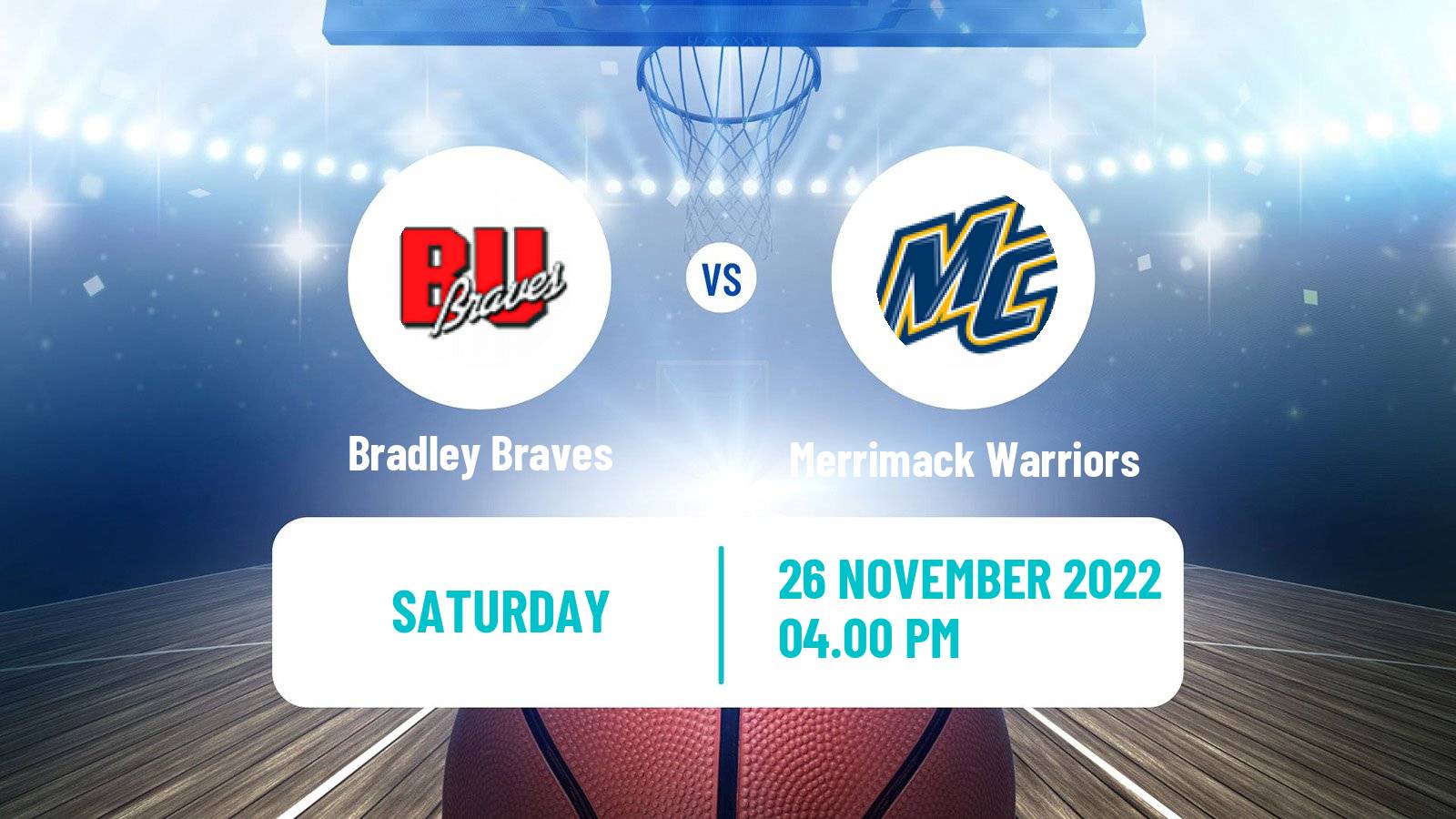 Basketball NCAA College Basketball Bradley Braves - Merrimack Warriors