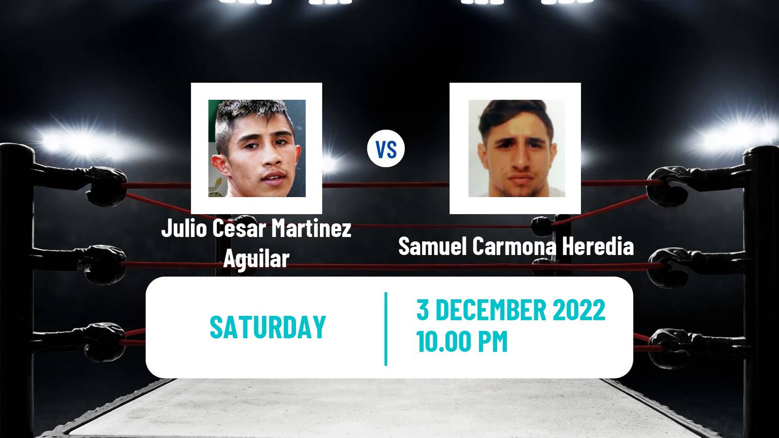 Boxing Boxing Julio Cesar Martinez Aguilar - Samuel Carmona Heredia