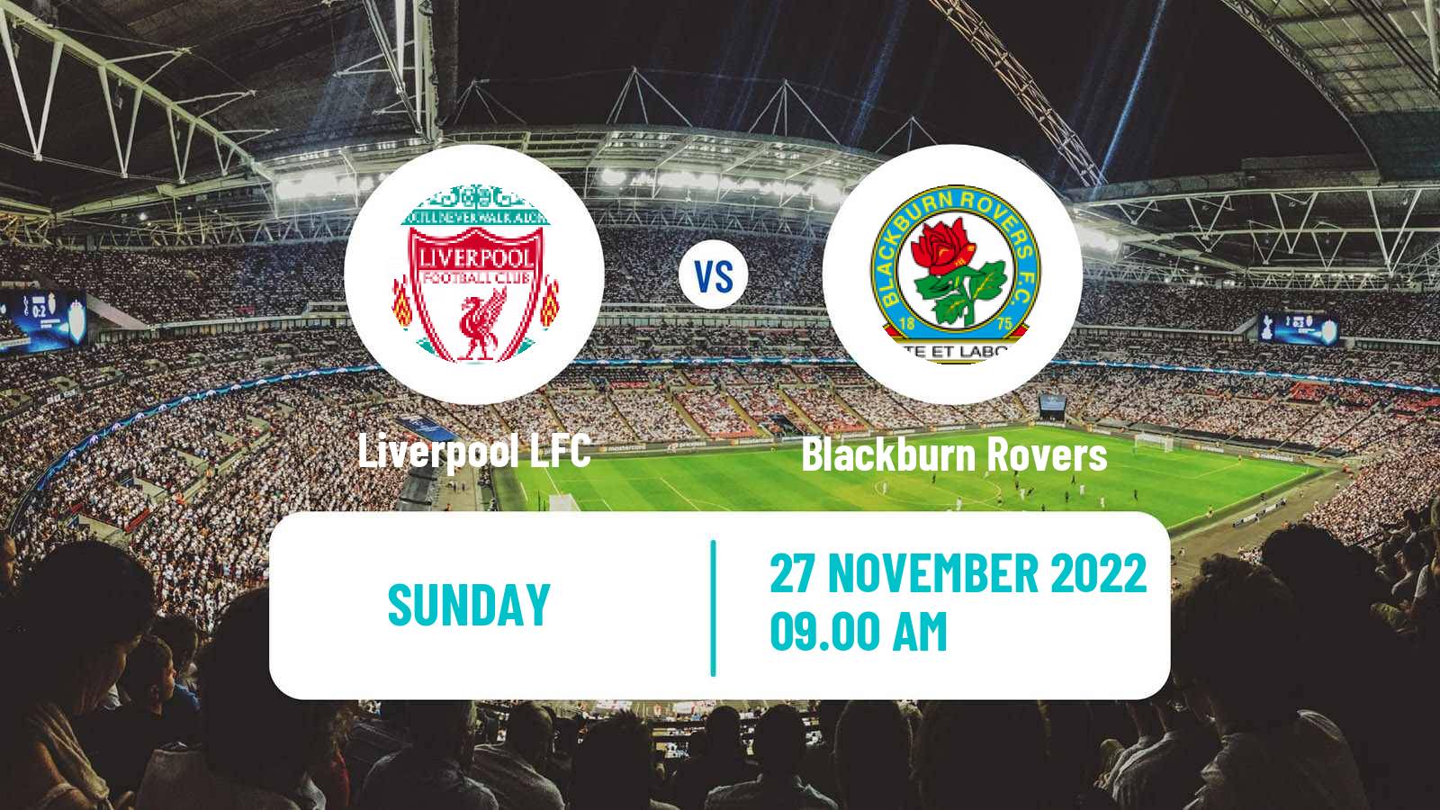 Soccer English League Cup Women Liverpool LFC - Blackburn Rovers