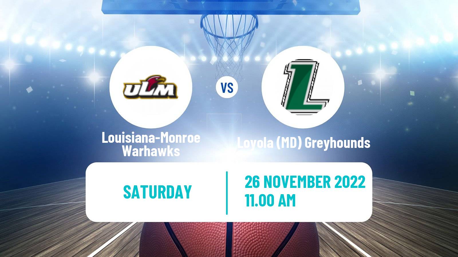 Basketball NCAA College Basketball Louisiana-Monroe Warhawks - Loyola (MD) Greyhounds