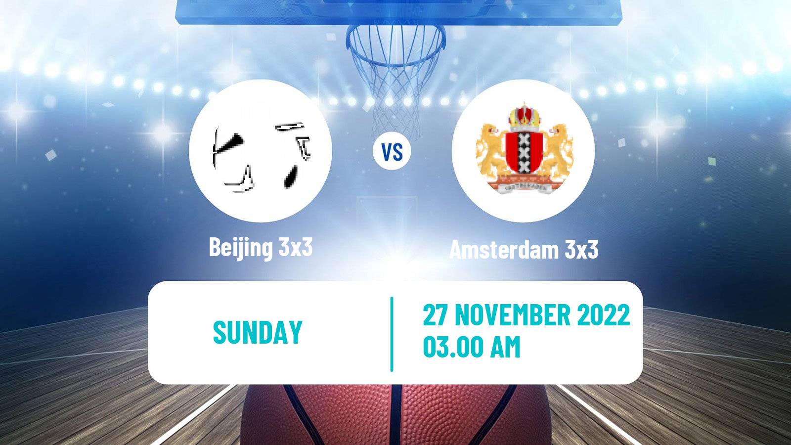 Basketball World Tour Hong Kong 3x3 Beijing 3x3 - Amsterdam 3x3