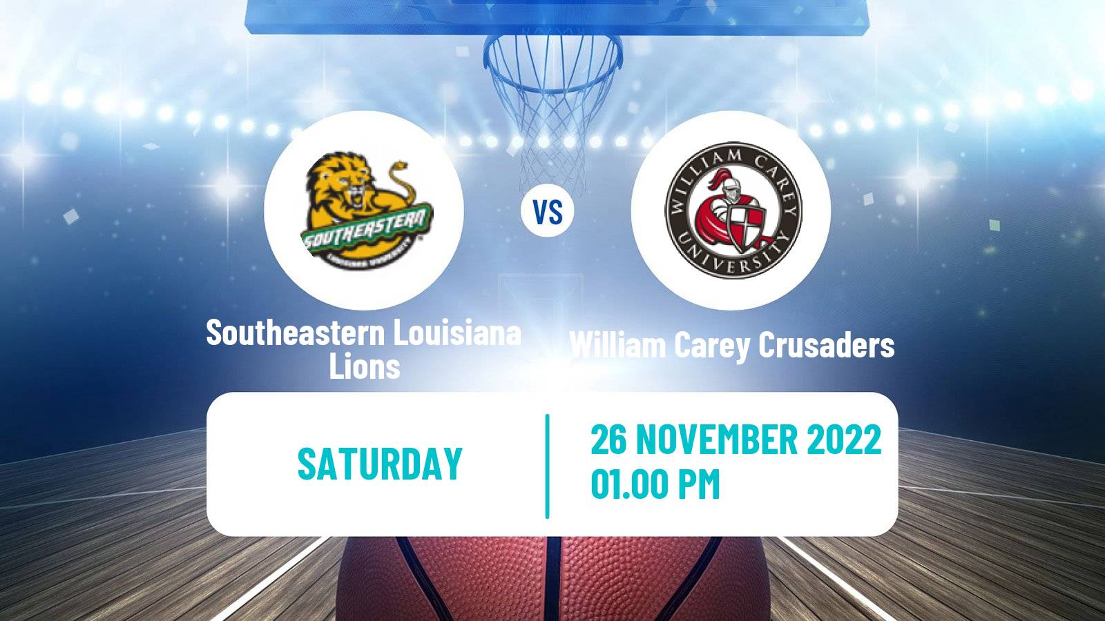 Basketball NCAA College Basketball Southeastern Louisiana Lions - William Carey Crusaders